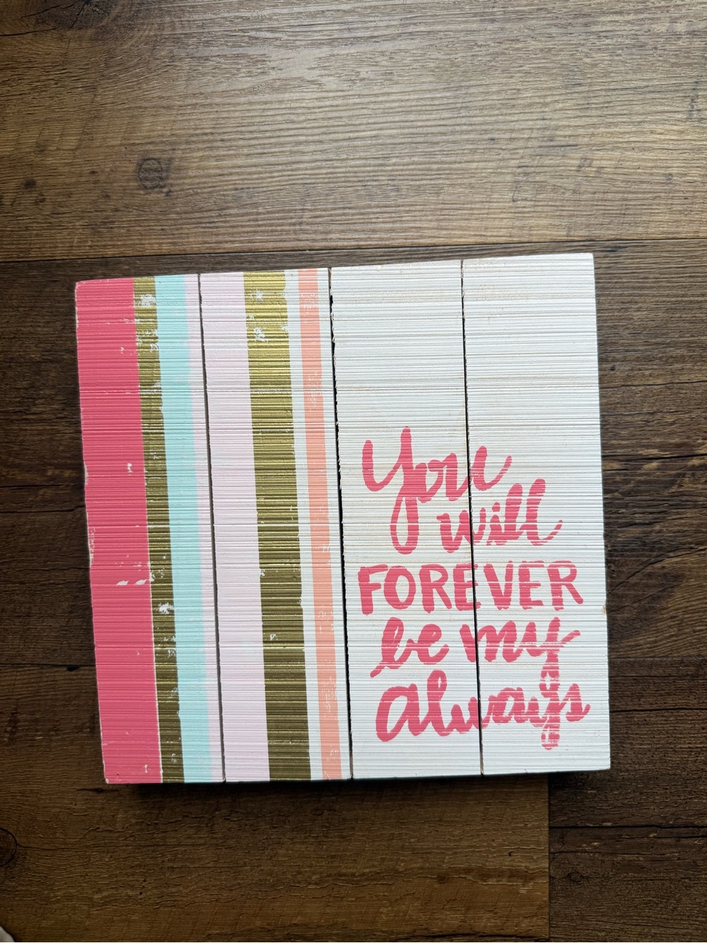 Wooden Quote Plaque with Pink Script